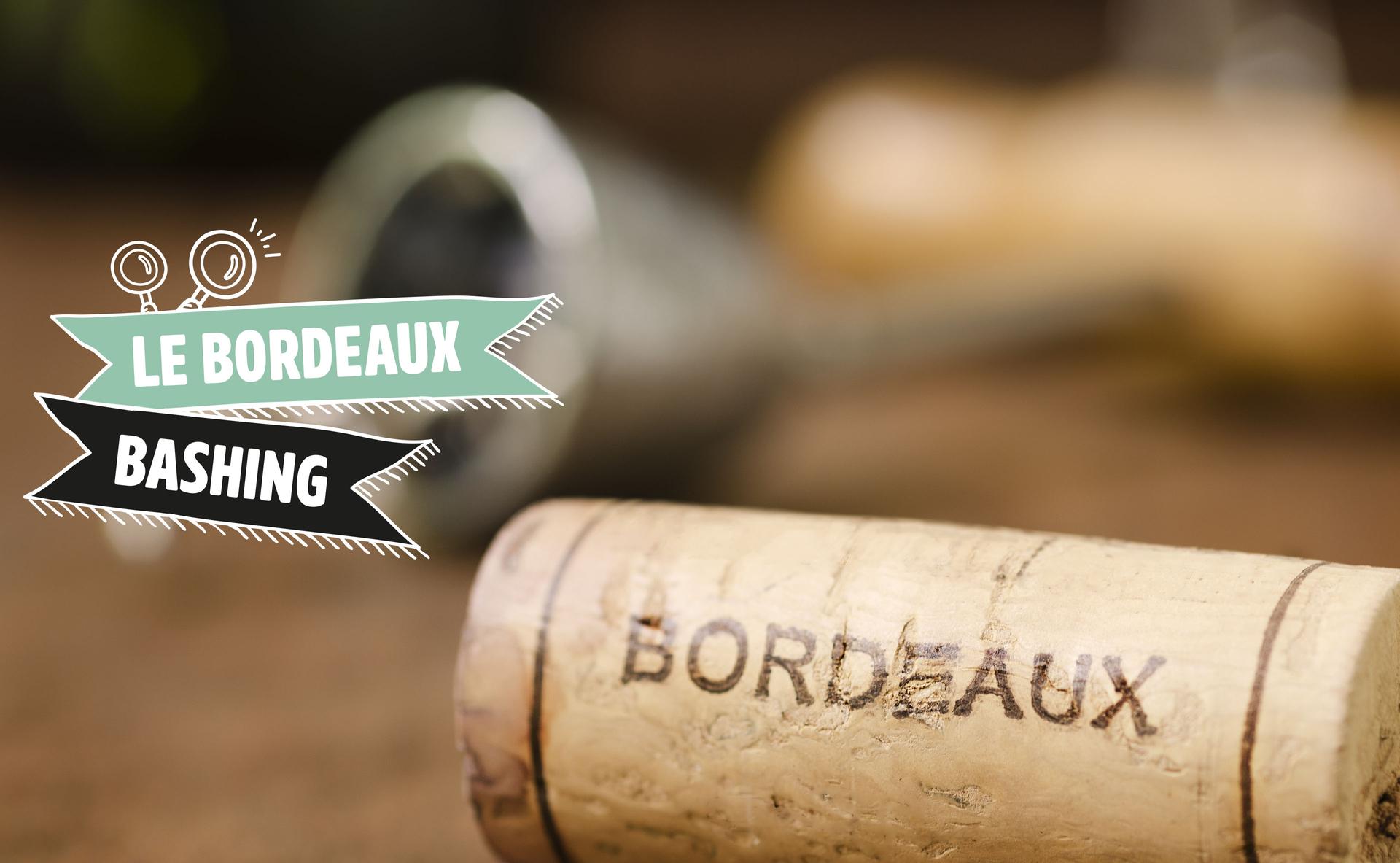 Le Bordeaux Bashing par Elvire Bonnefous