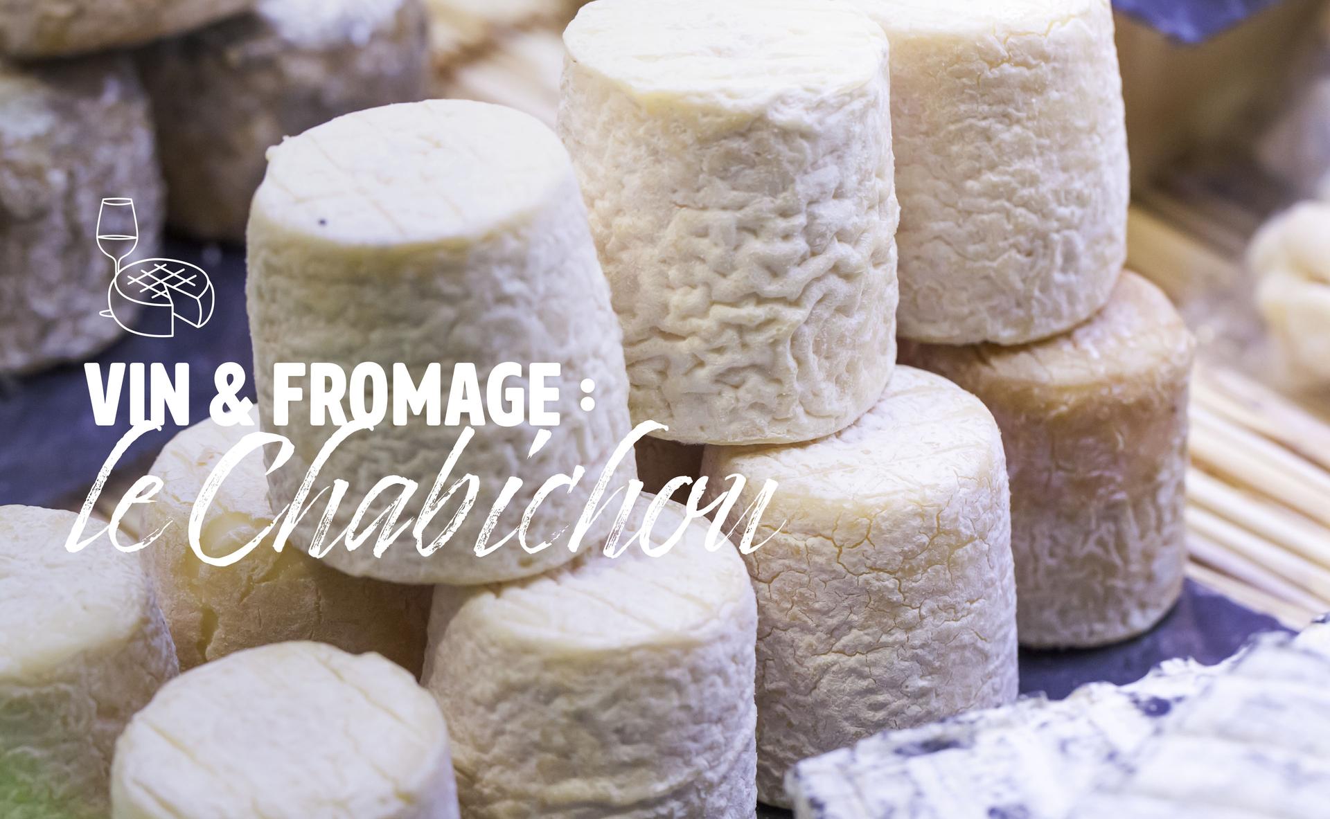 Vin & fromage : le Chabichou