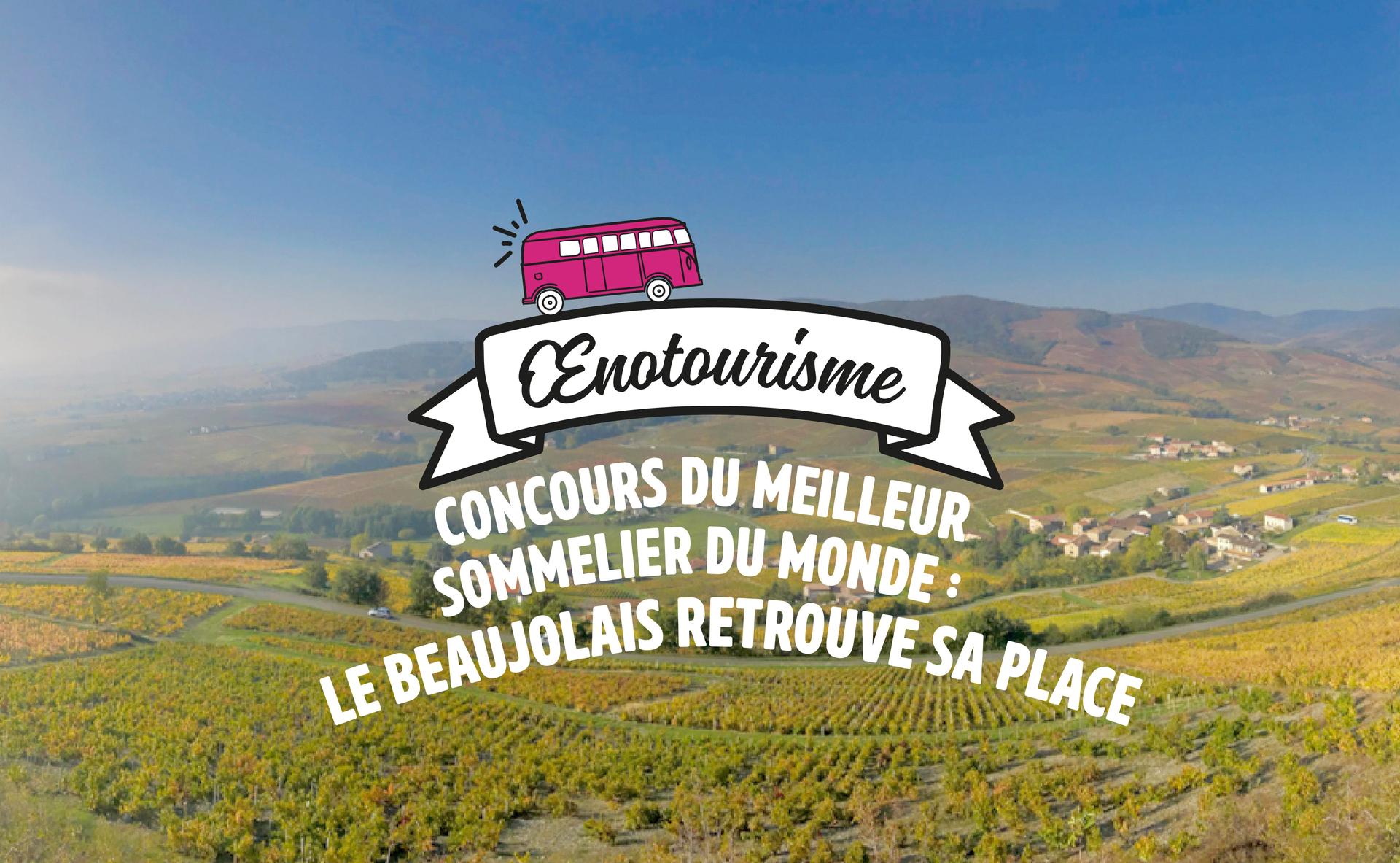 Concours du meilleur sommelier du monde : le Beaujolais retrouve sa place