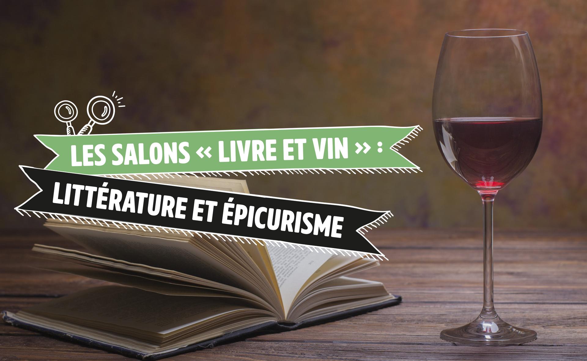 Les Salons « livre et vin » : des rencontres littéraires et épicuriennes