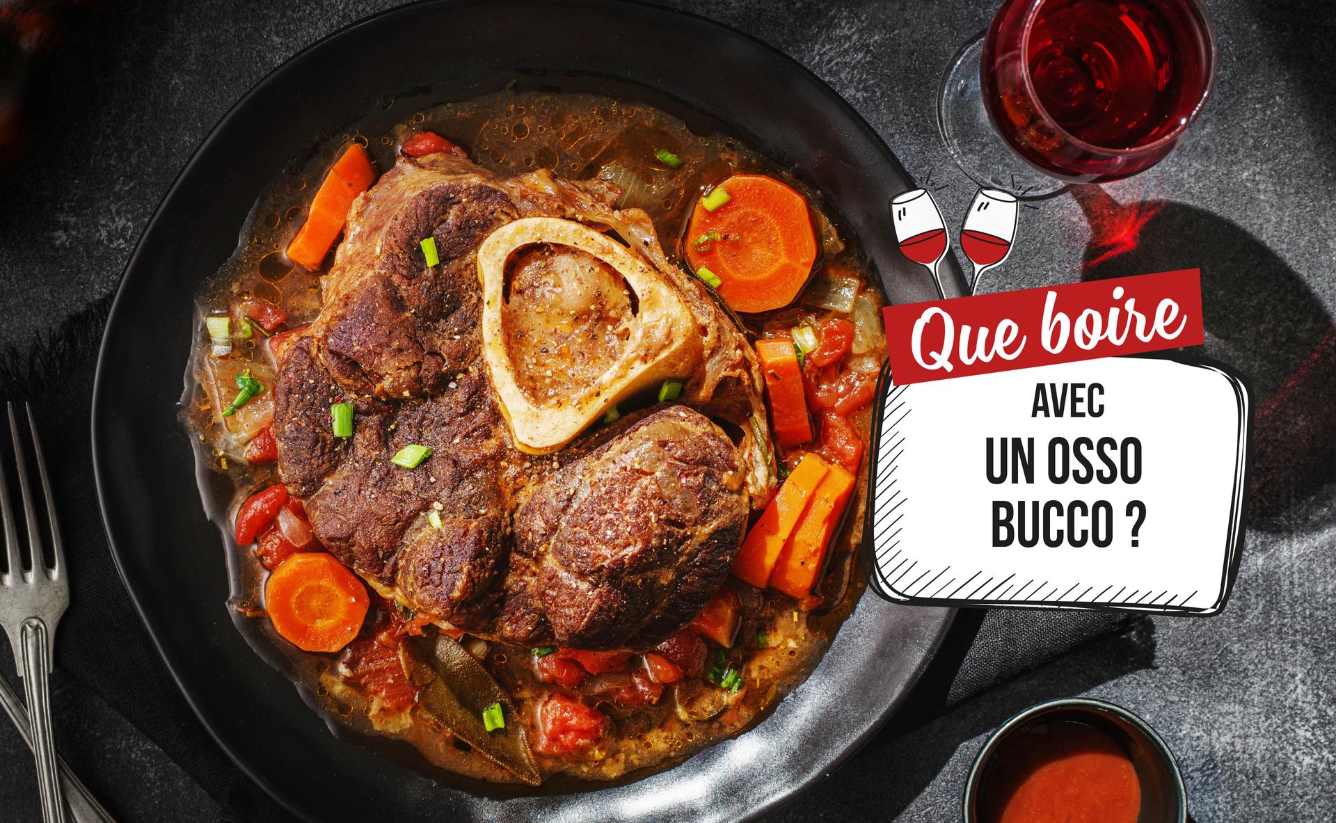 Que boire avec un Osso Bucco ?