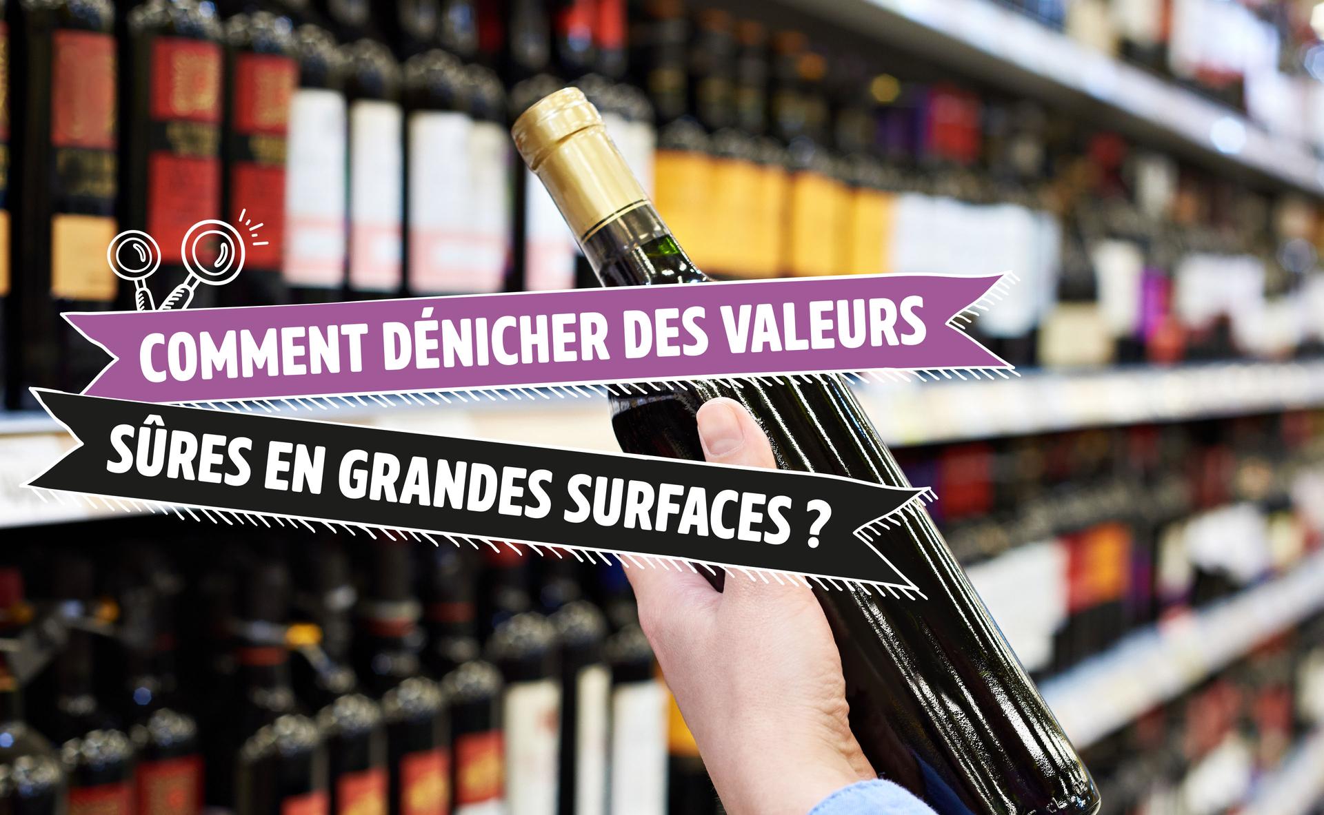 Comment dénicher des valeurs sûres en grandes surfaces ?