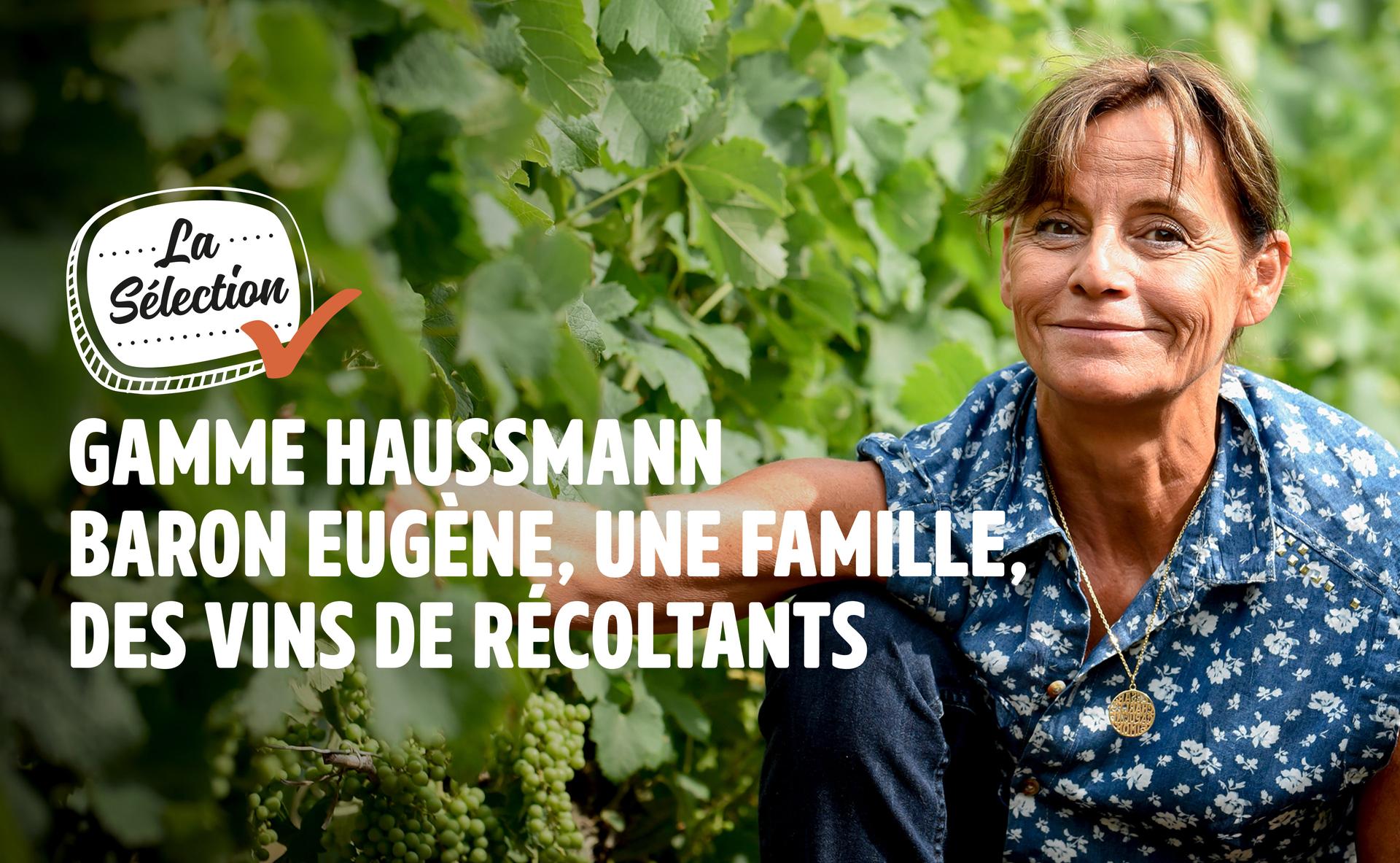 Gamme Haussmann Baron Eugène, une famille, des vins de récoltants