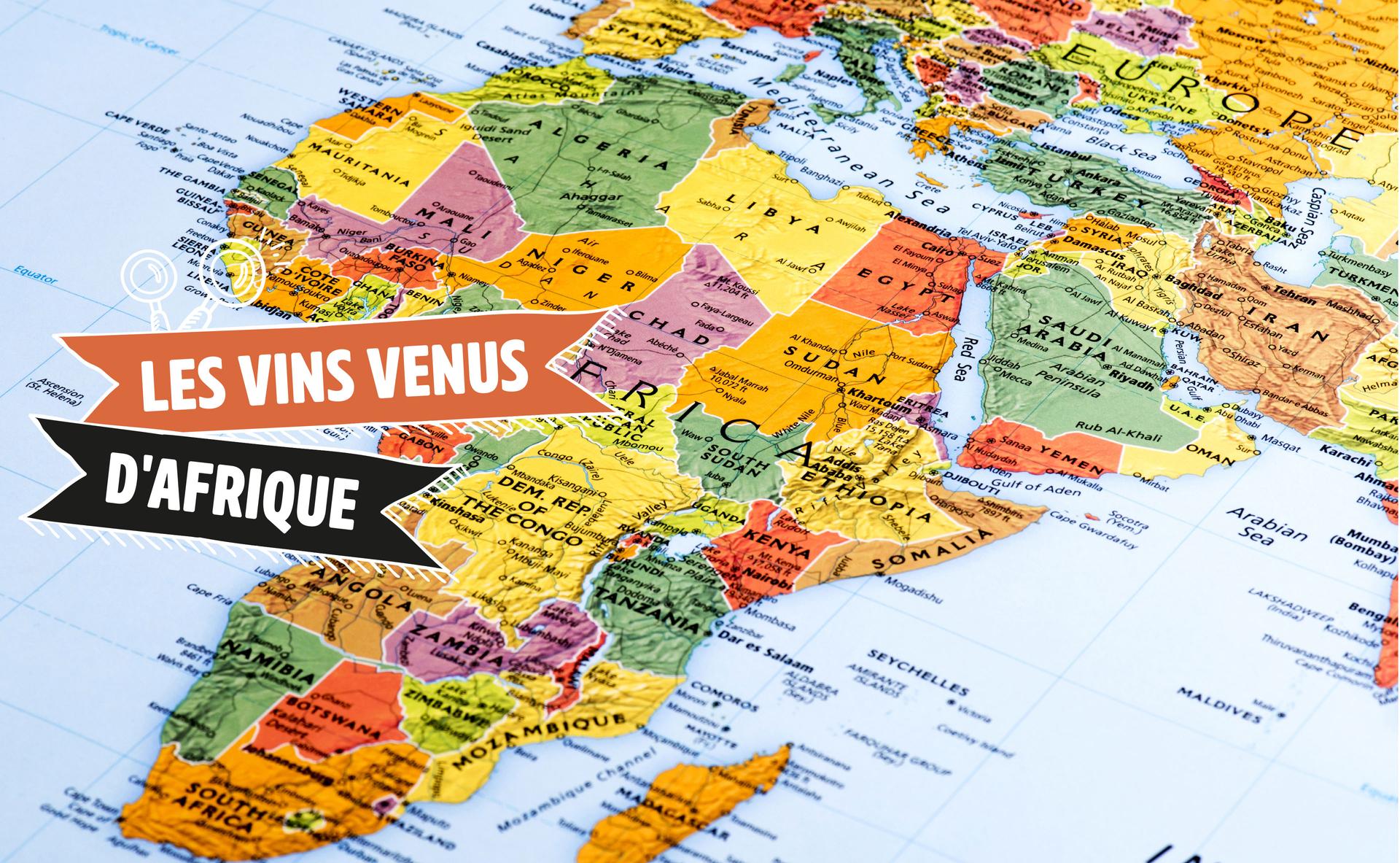 Les vins venus d'Afrique