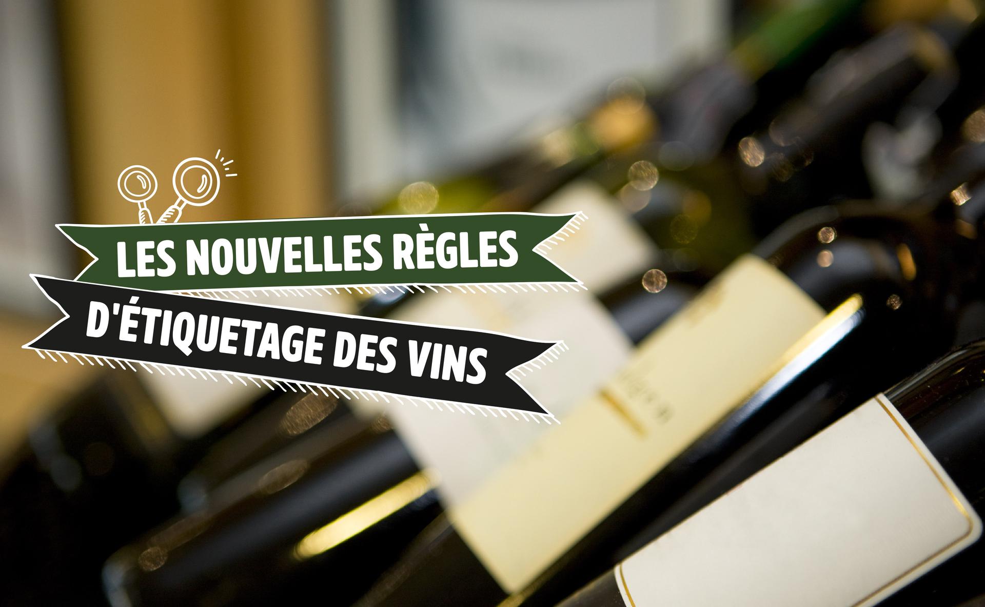 Les nouvelles règles d’étiquetage des vins