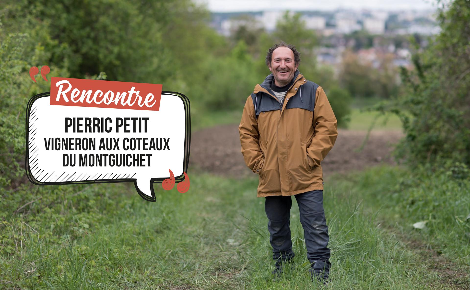 Pierric Petit, vigneron aux Coteaux du Montguichet